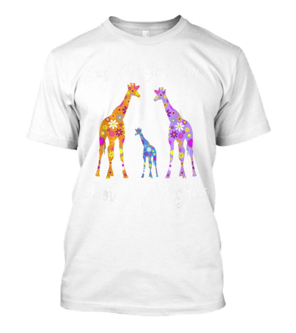 Just A Girl Who Loves Giraffes Cute Floral Animal Lover Women And Girls T-Shirt
