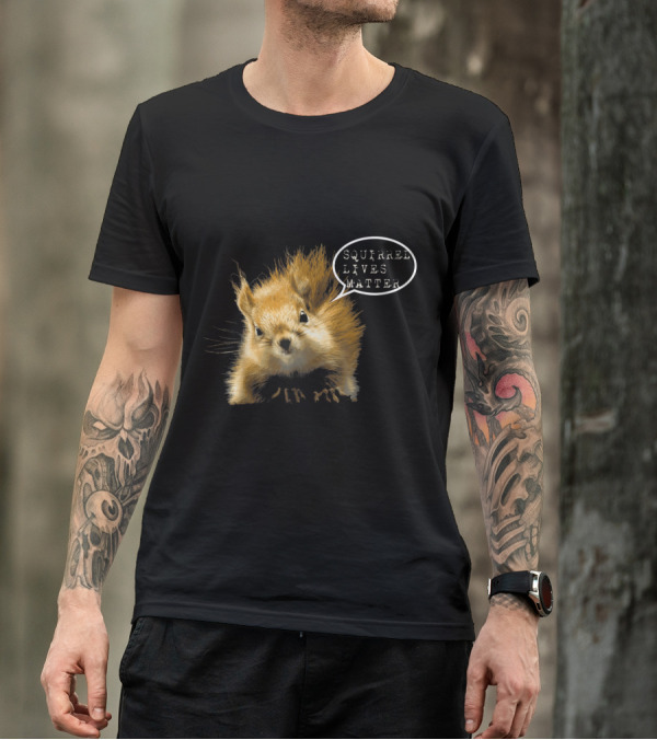 Squirrel Lives Matter Funny Squirrel Lover T-Shirt