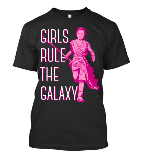 Girls Rule The Galaxy Star Wars Episode 7 Rey T-Shirt