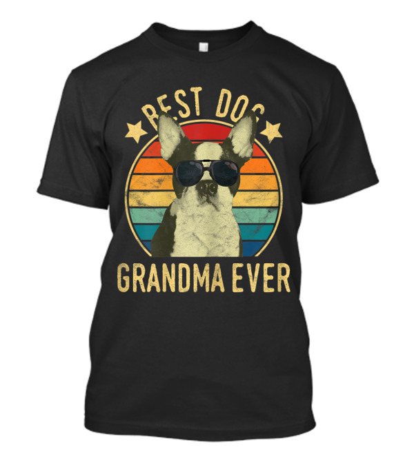 Best Dog Grandma Ever Boston Terrier Retro Style Stars And Sunglasses T-Shirt