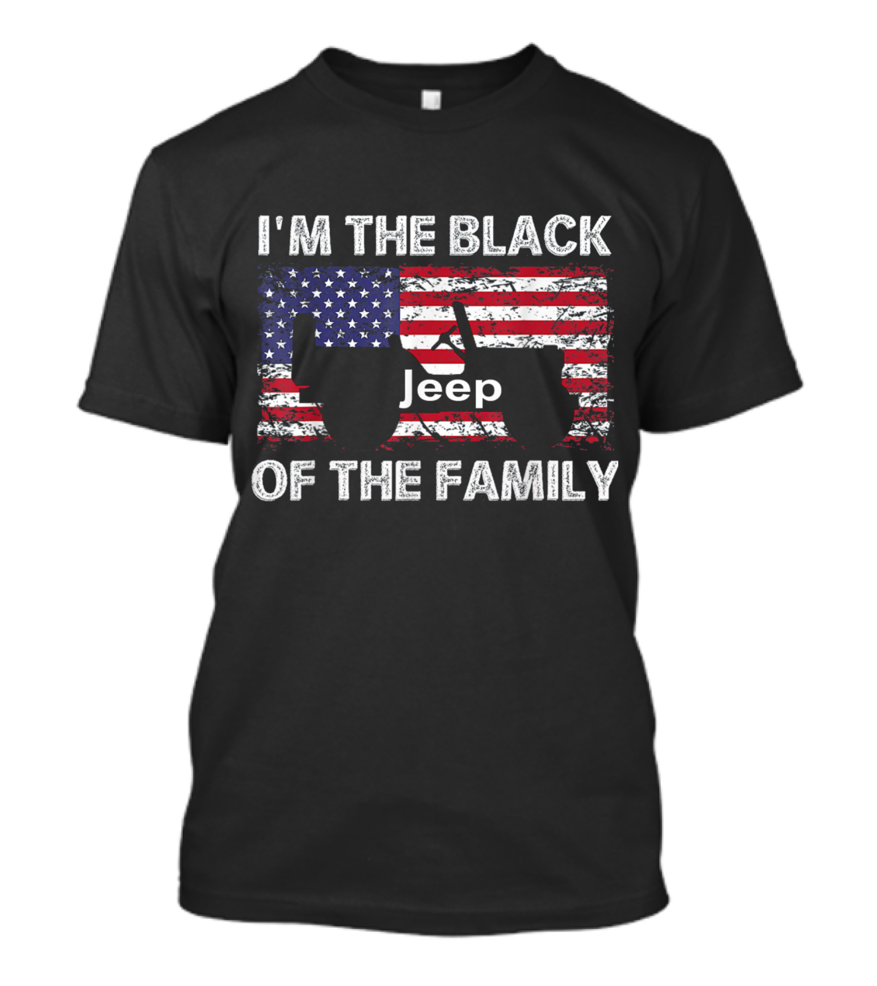 I'm The Black Jeep Of The Family American Flag Jeep Wrangler T-Shirt