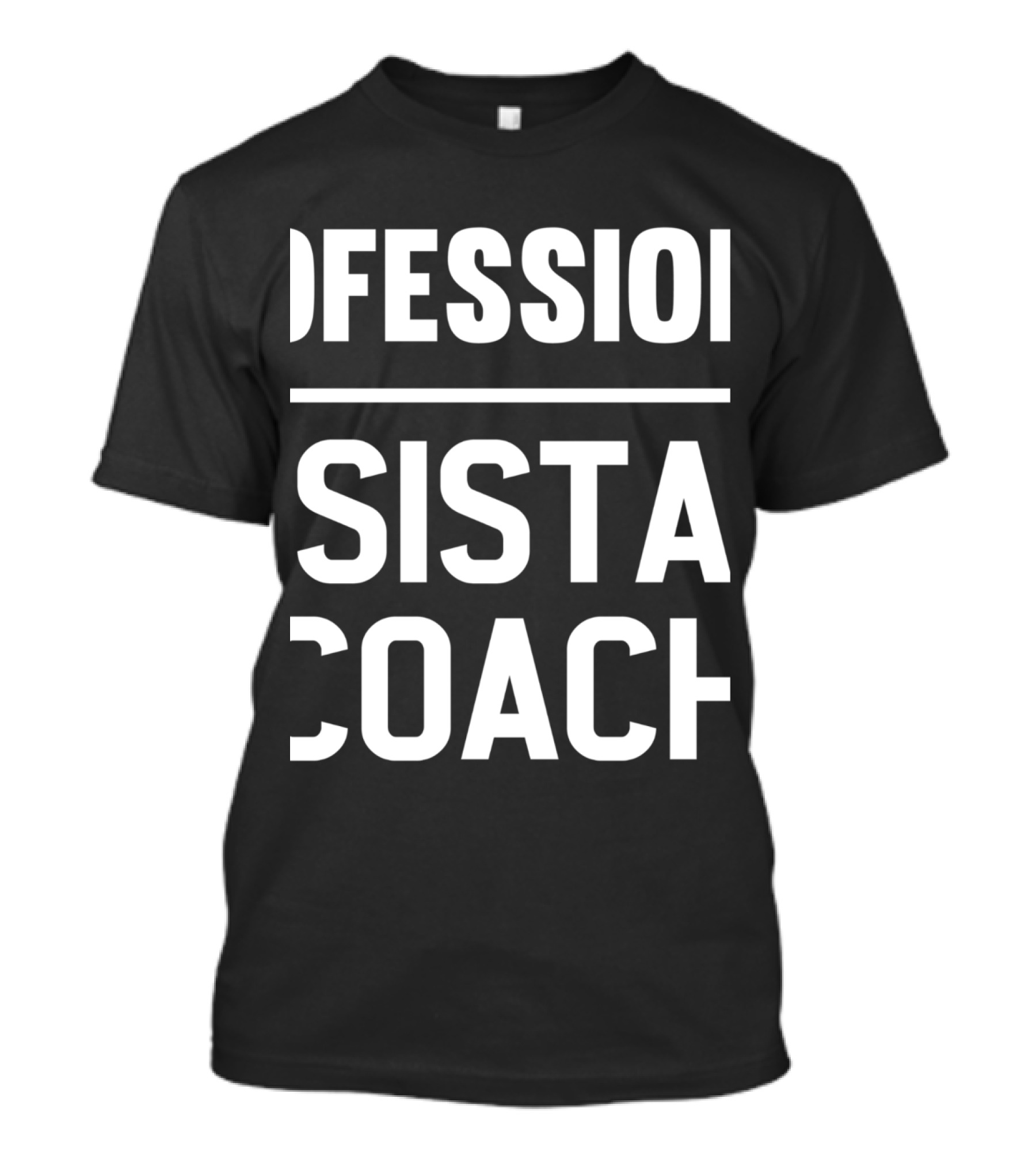 Professional Assistant Coach Idea T-Shirt
