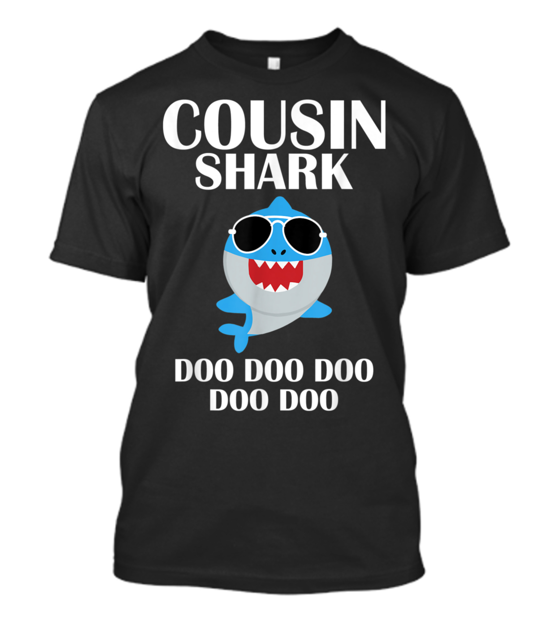 Cousin Shark Doo Doo Doo Doo Doo Funny Cousin T-Shirt