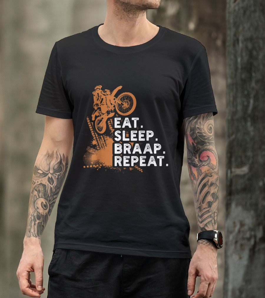 Eat Sleep Braap Repeat Funny Dirt Bike Jump Stunt Motocross T-Shirt
