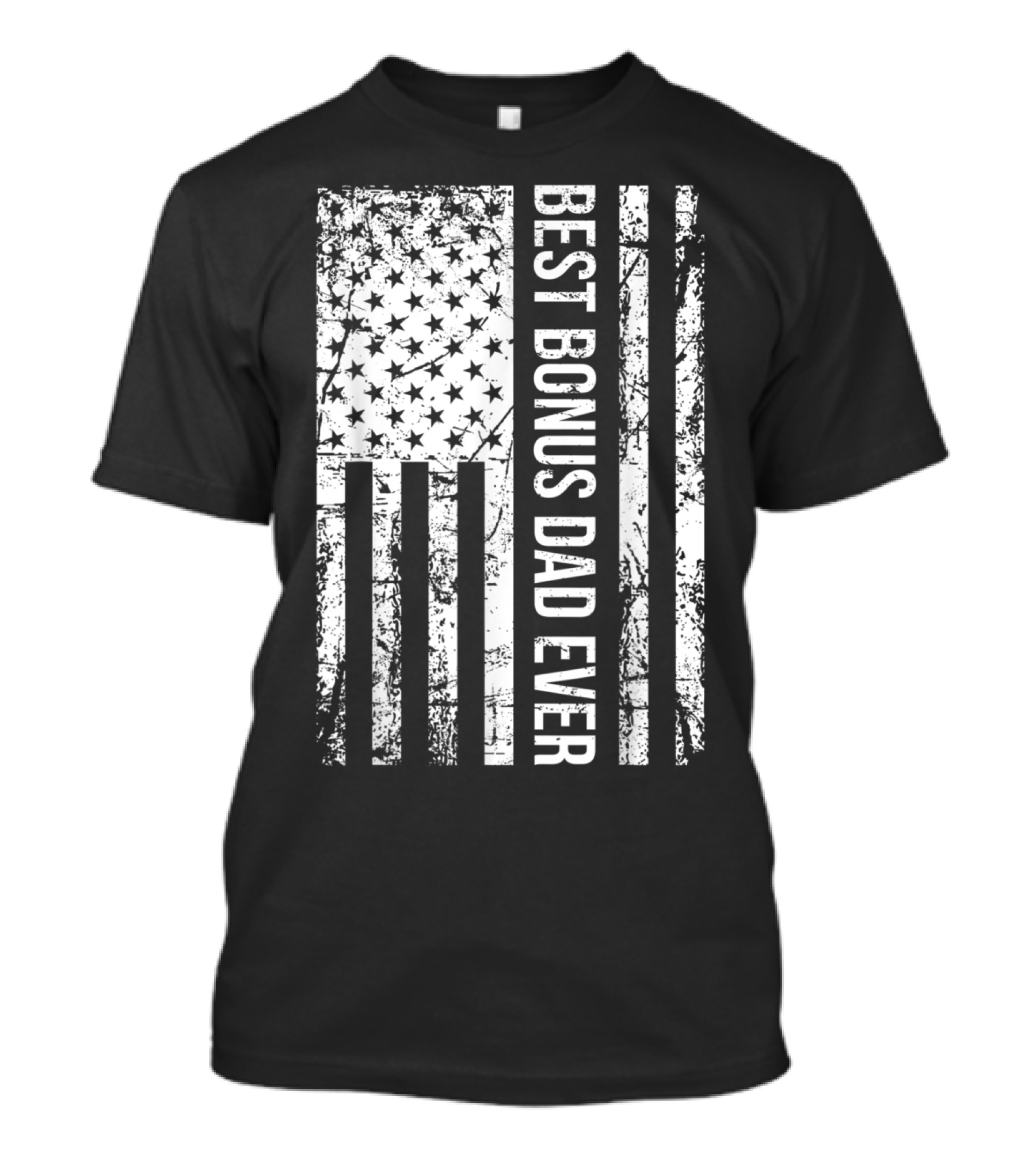 Best Bonus Dad Ever American Flag For Mens Step Dad T-Shirt