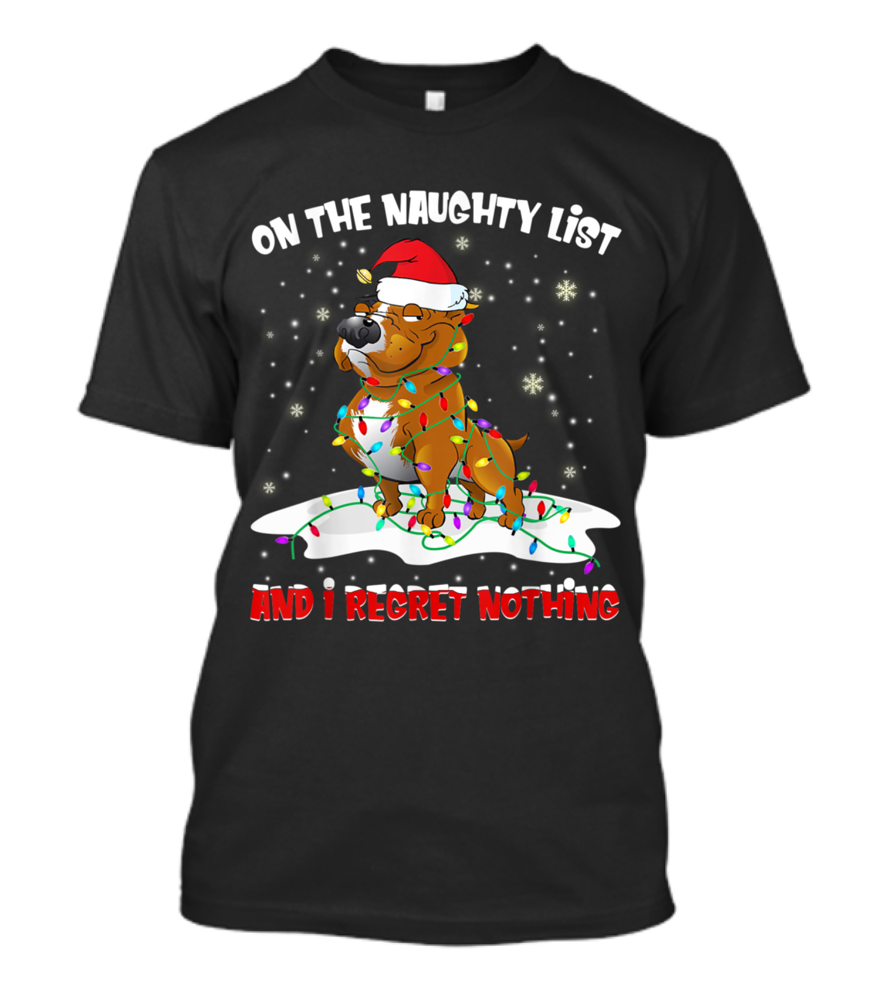 On The Naughty List And I Regret Nothing Santa Pitbull Wrapped In Christmas Lights T-Shirt