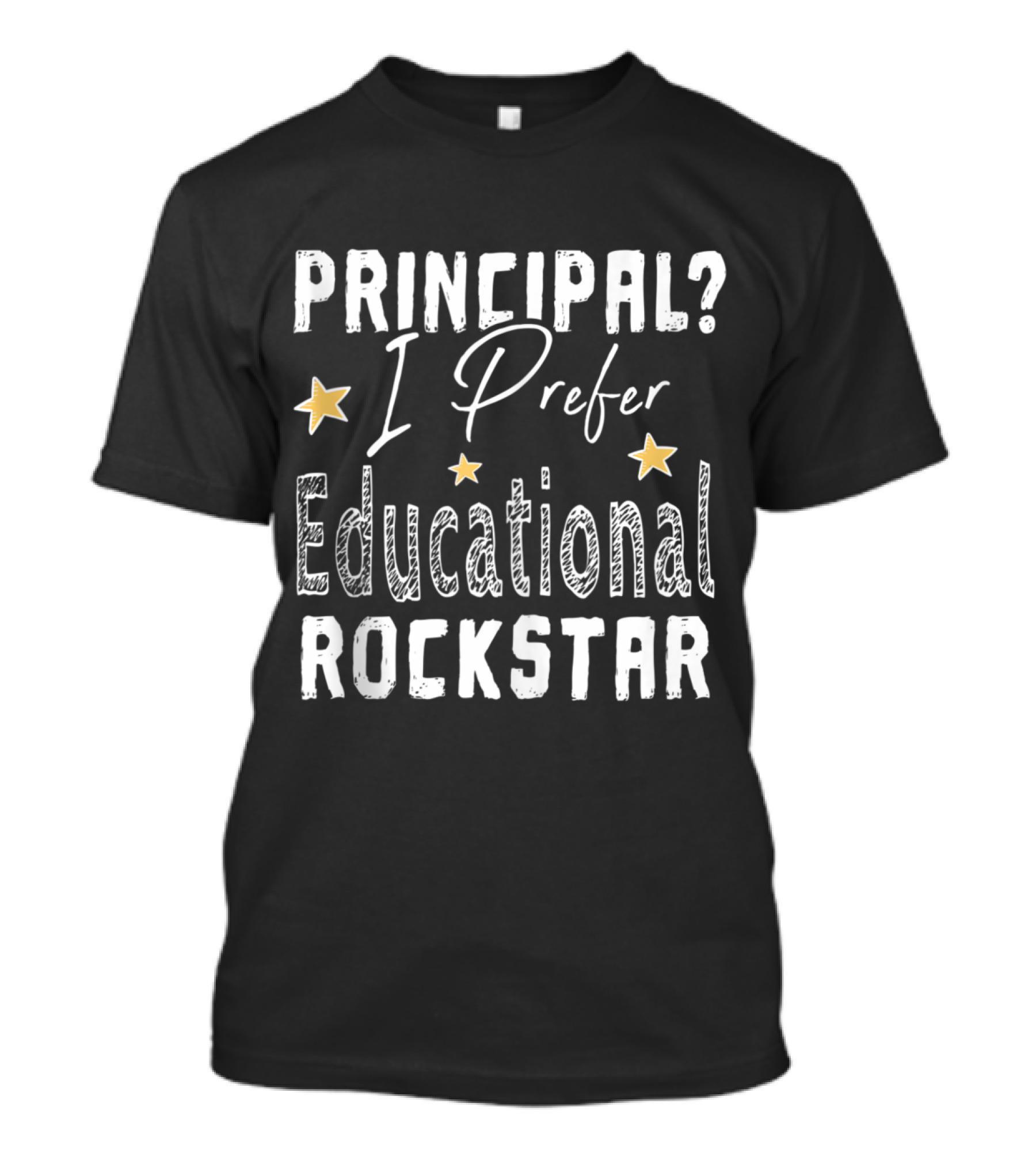Principal I Prefer Educational Rockstar T-Shirt