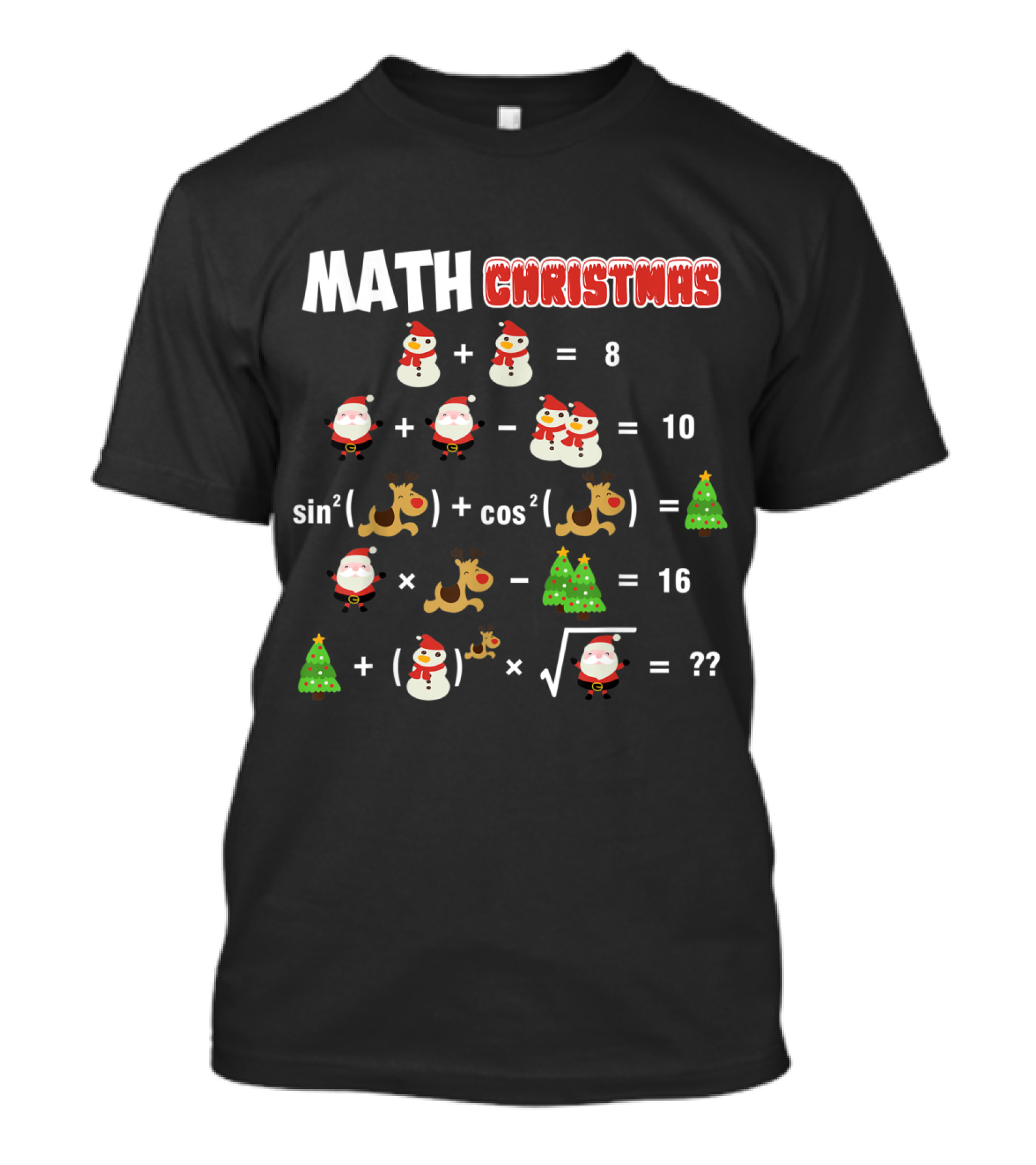 Math Christmas Equations With Snowman Santa Reindeer And Tree T-Shirt