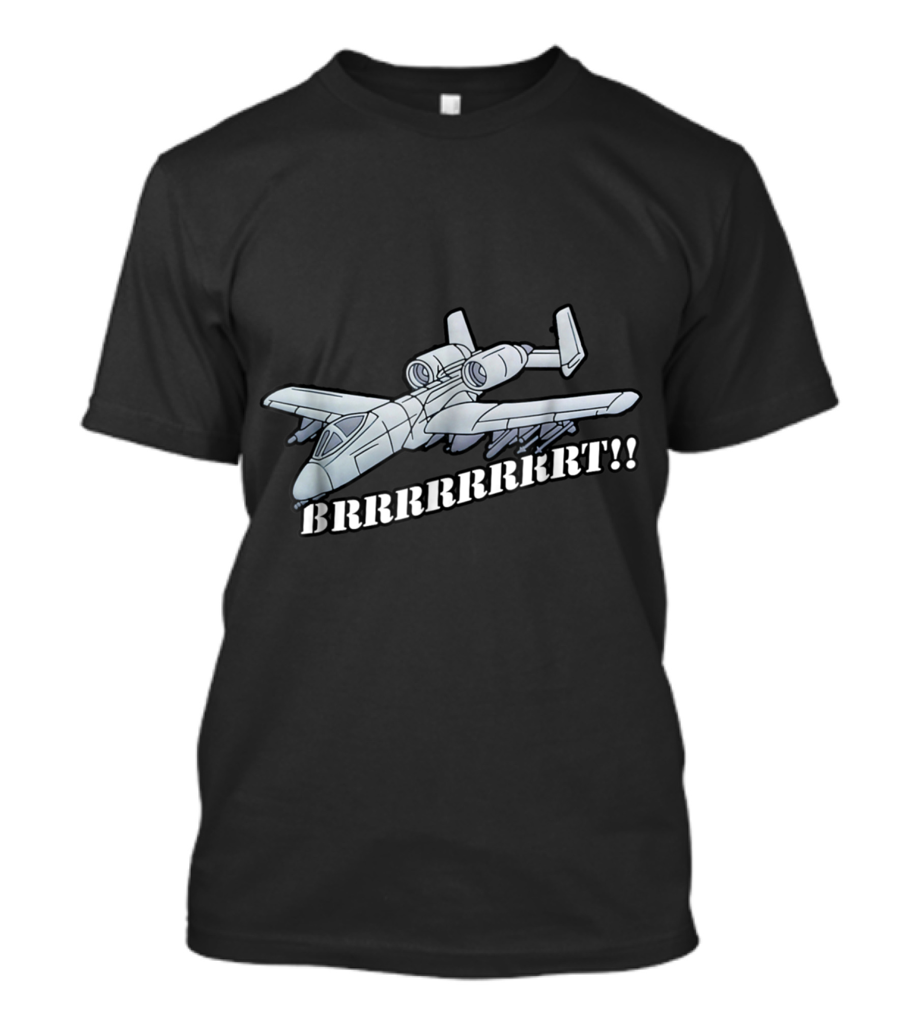 A10 Warthog Brrrrrrrt Military Aircraft T-Shirt