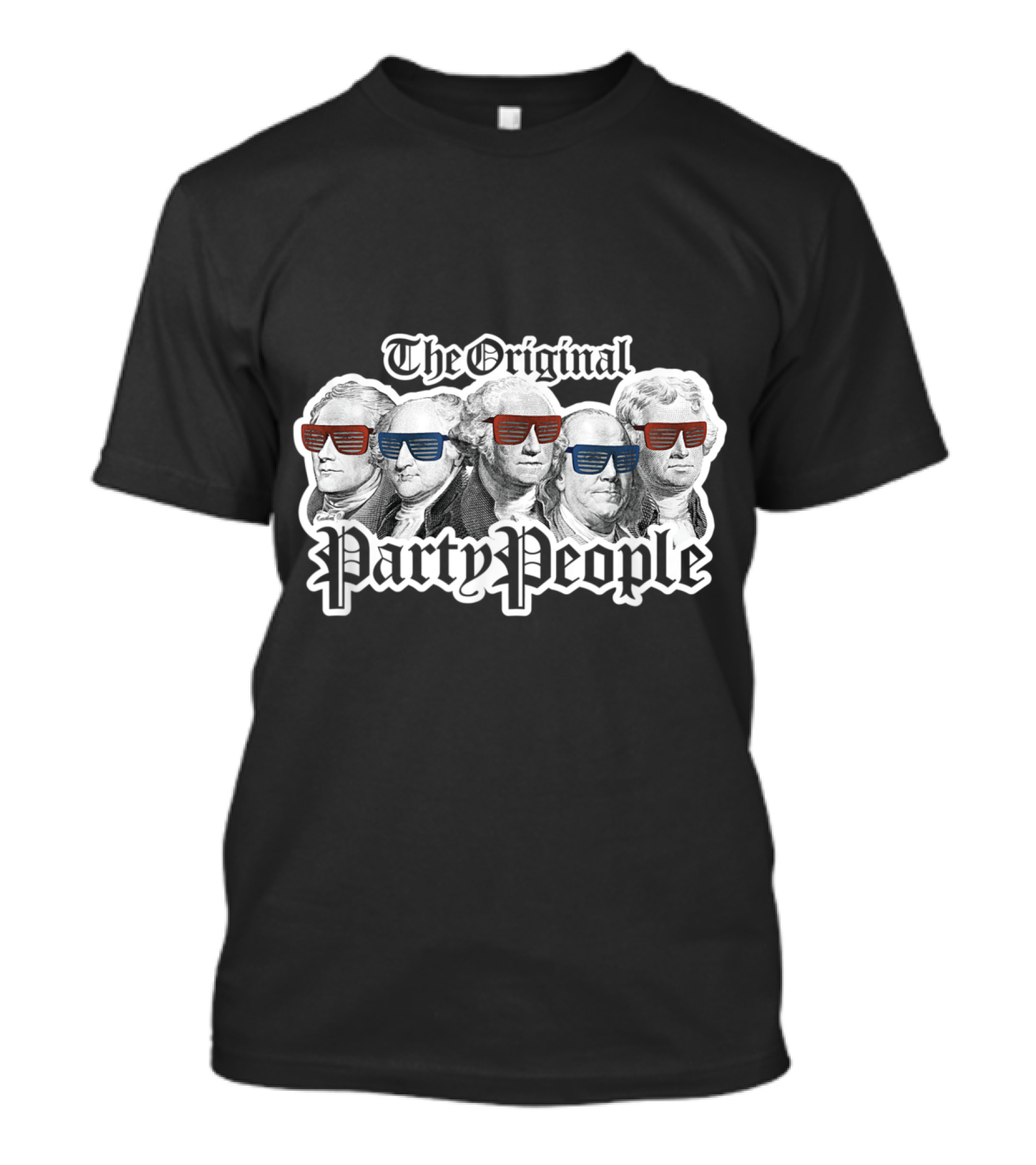 The Original Party People American Founding Fathers July T-Shirt