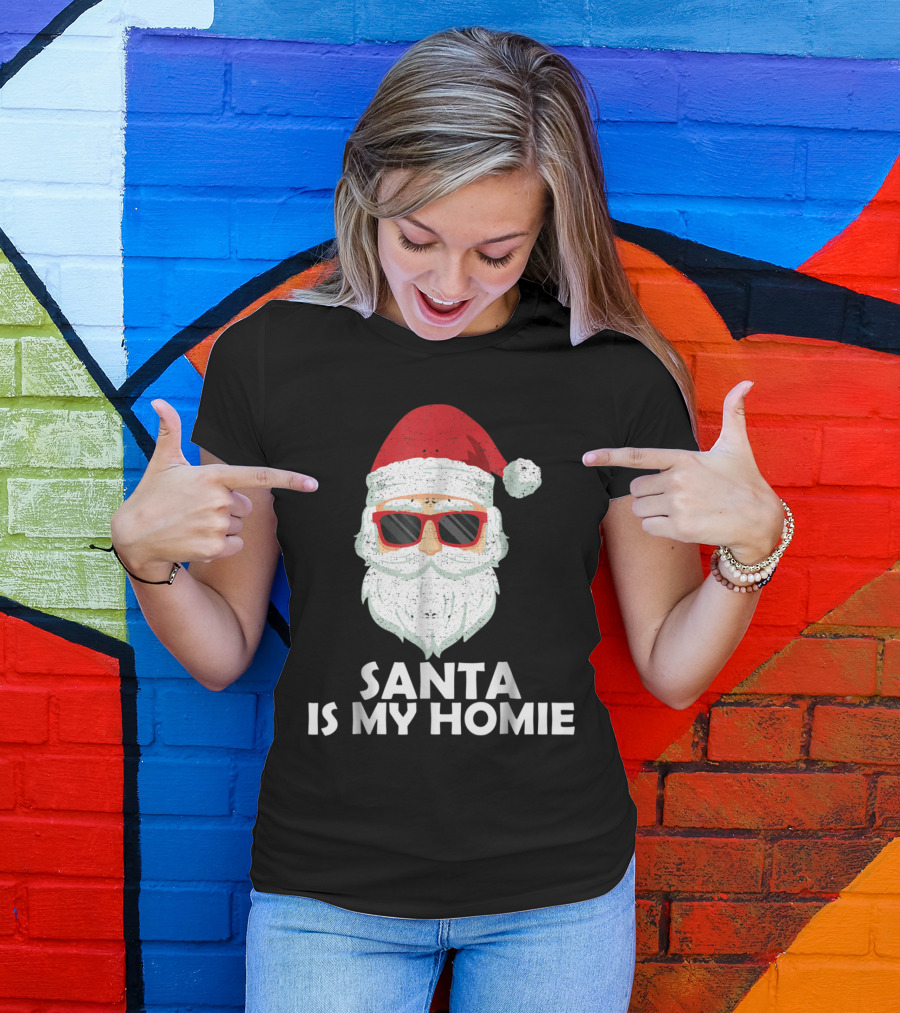 Santa Is My Homie Funny Christmas Santa T-Shirt