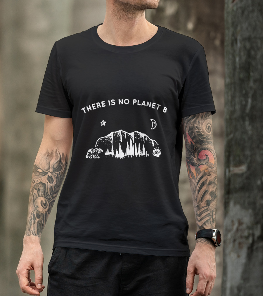 THERE IS NO PLANET B Bear Mountain Forest Moon Star T-Shirt
