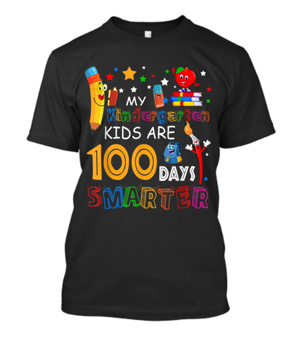 My Kindergarten Kids Are 100 Days Smarter T-Shirt