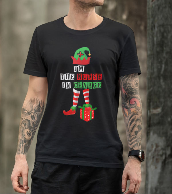 I'm The Nurse In Charge Elf Christmas Gift Striped Socks T-Shirt