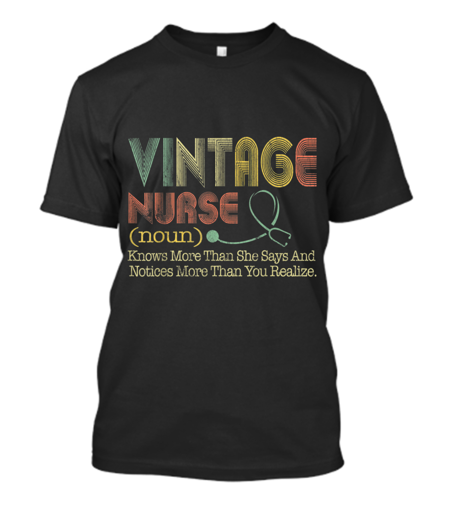 Vintage Nurse Knows More Than She Says And Notices More Than You Realize Noun Definition T-Shirt