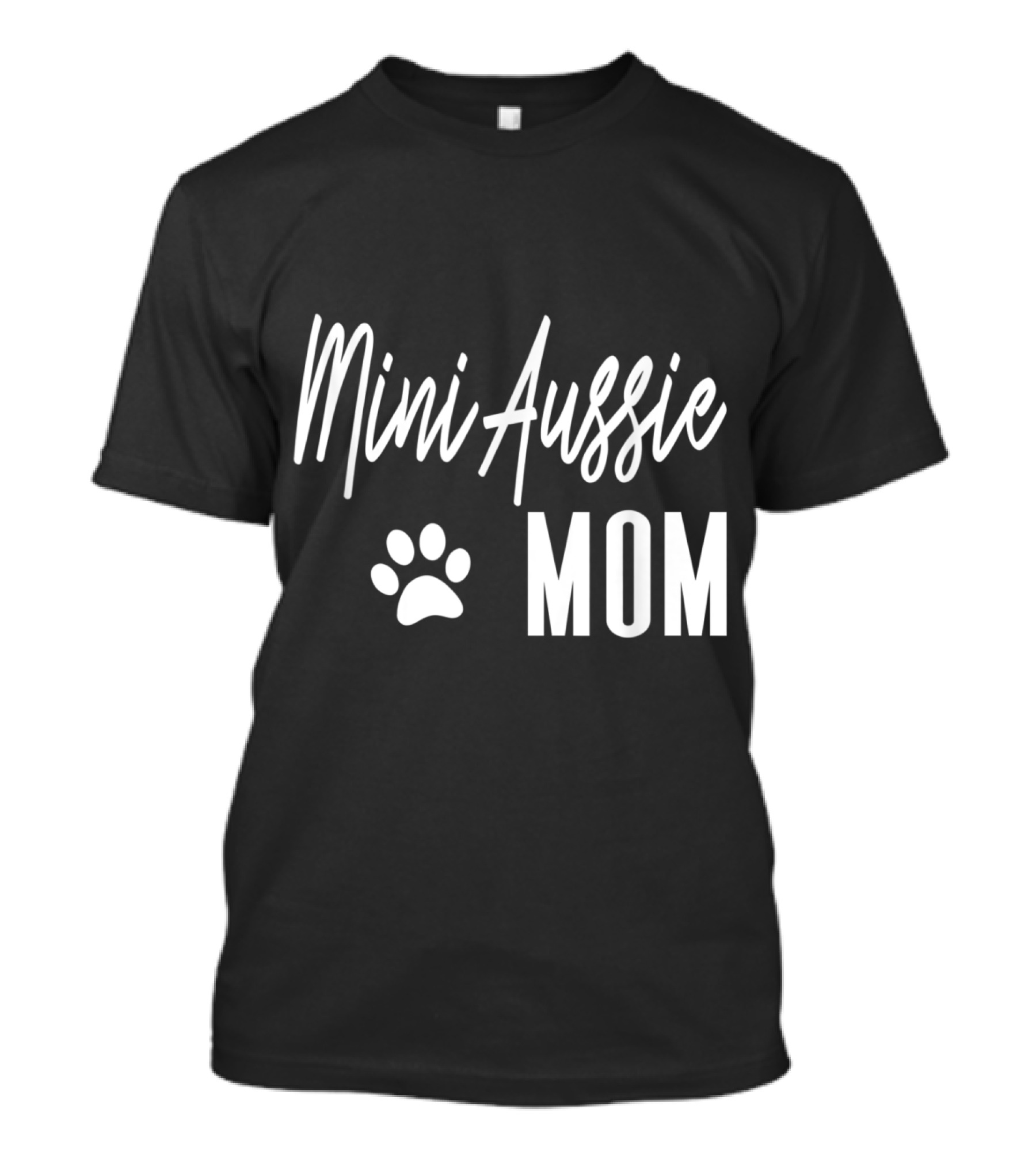 Mini Aussie Mom Cute Australian Shepherd Dog Mama Pet T-Shirt