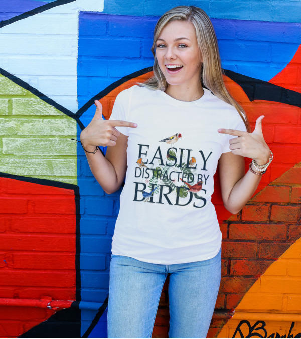 Easily Distracted By Birds Cute For Birders With Colorful Bird T-Shirt