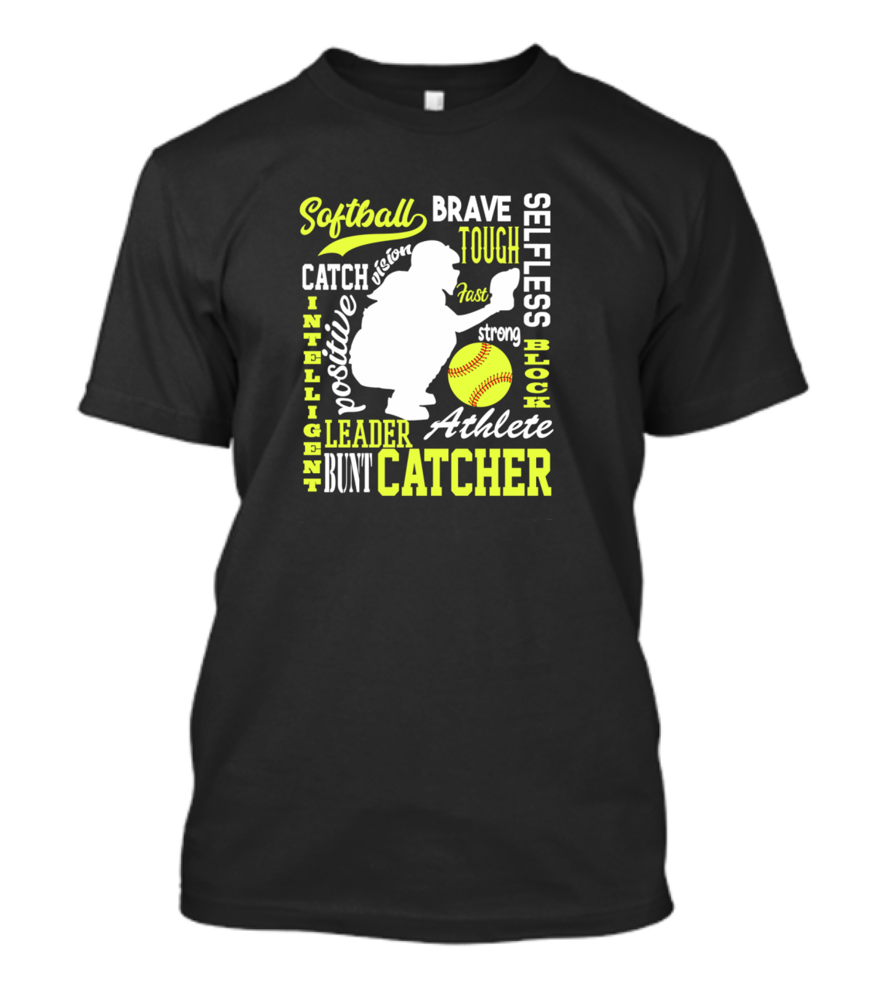 Girls Softball Catcher Traits Brave Selfless Tough Strong Athlete T-Shirt
