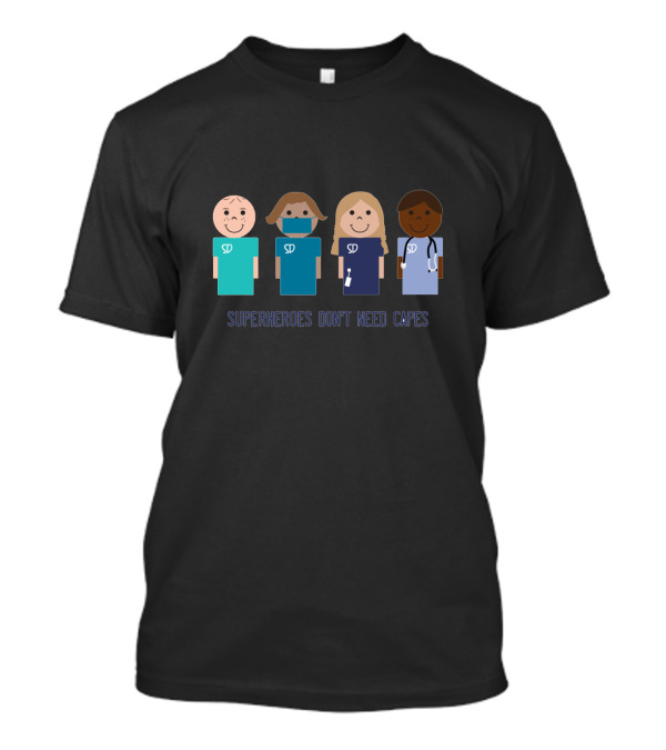 DENTIST Superheroes Don't Need Capes T-Shirt