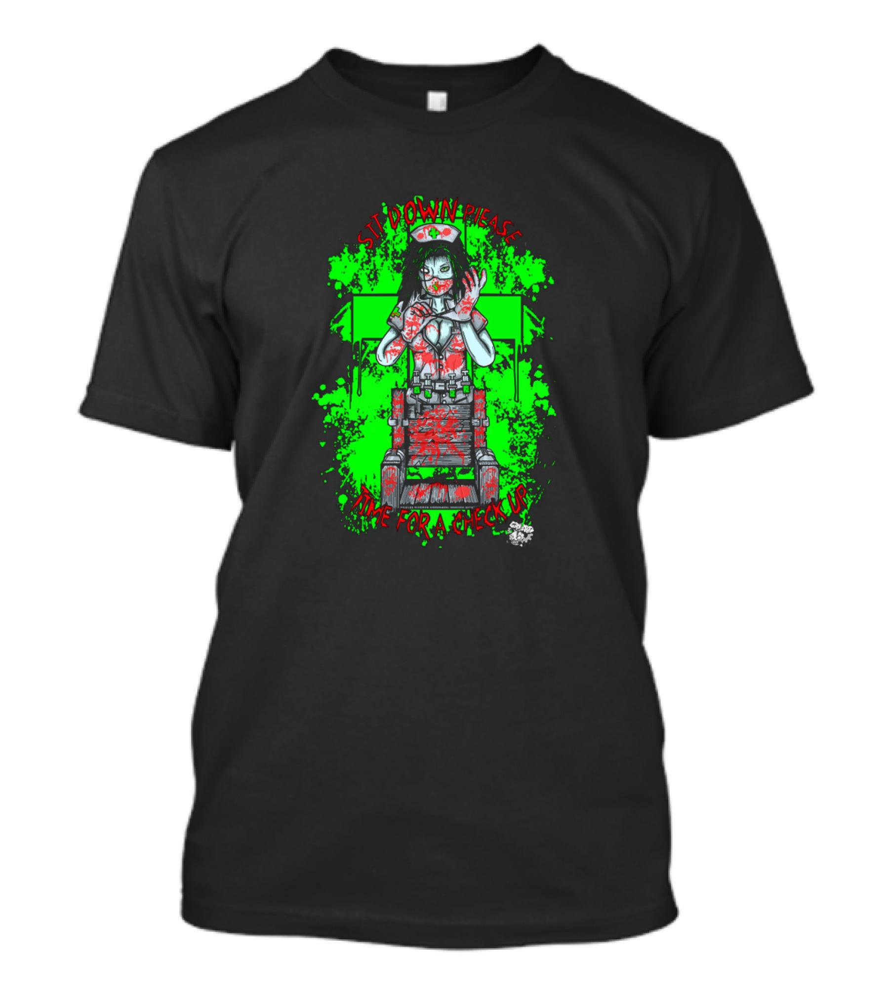 Sit Down Please Time For A Checkup Betty The Insane Nurse T-Shirt