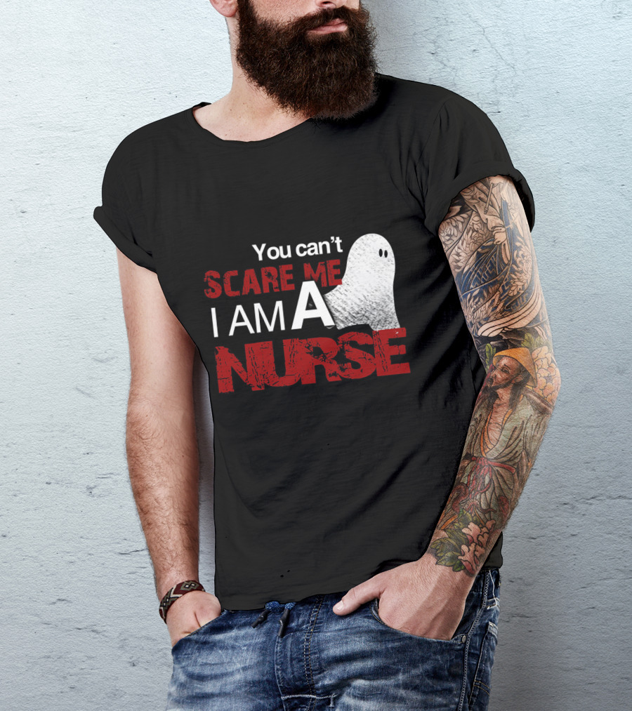 You Can't Scare Me I Am A Nurse Halloween Ghost T-Shirt