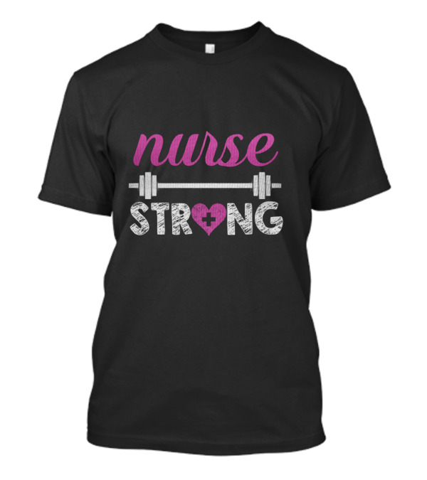 Nurse Strong Barbell Heart Cross Fitness T-Shirt