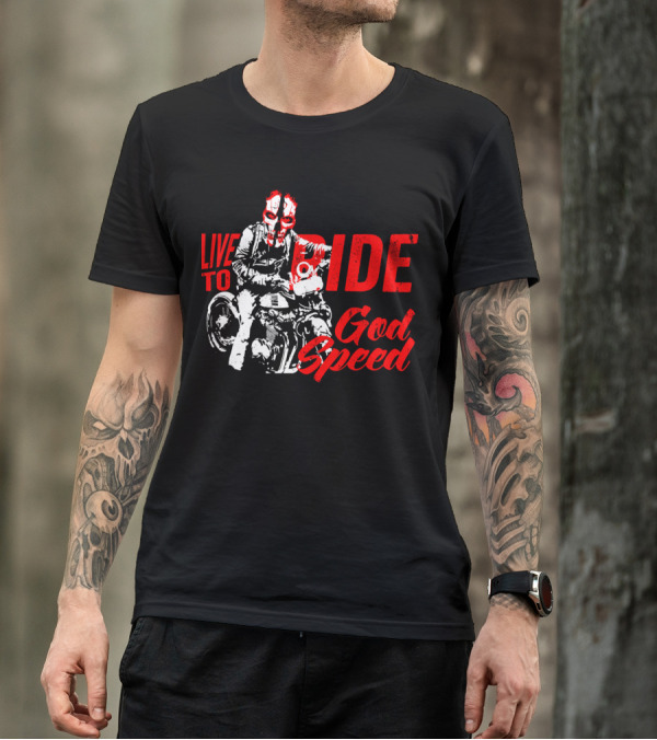 Live To Ride Godspeed T-Shirt