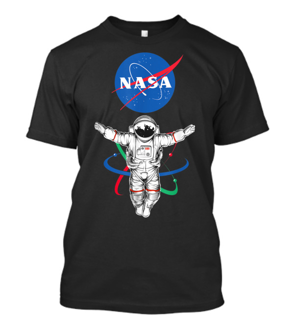 Astronaut In Space With NASA Logo And Atomic Rings T-Shirt