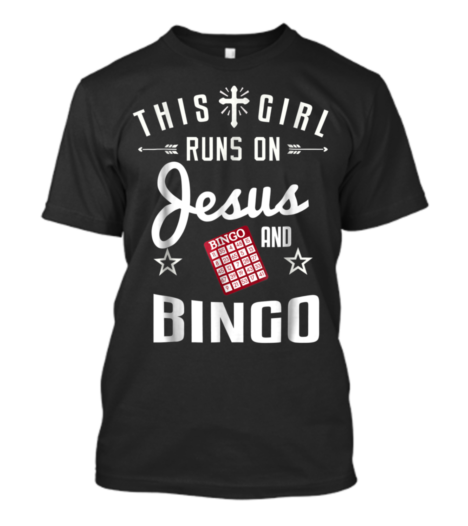 This Girl Runs On Jesus And Bingo With Bingo Card And Stars T-Shirt