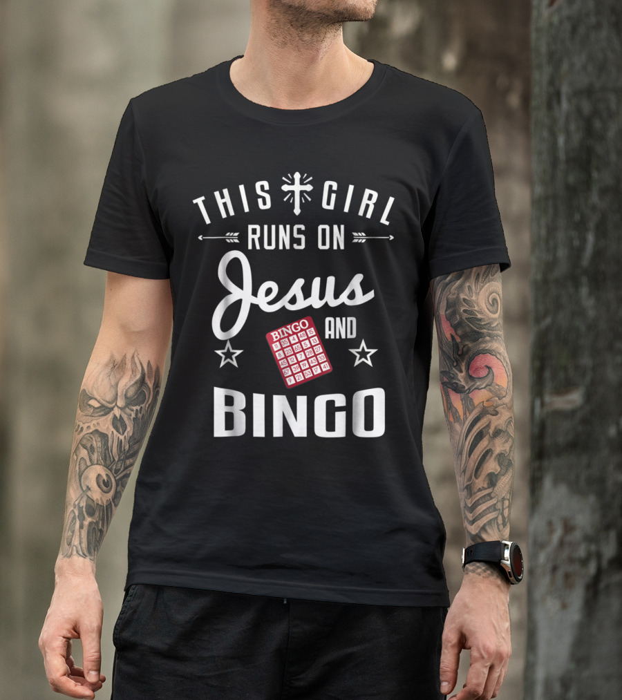 This Girl Runs On Jesus And Bingo With Bingo Card And Stars T-Shirt