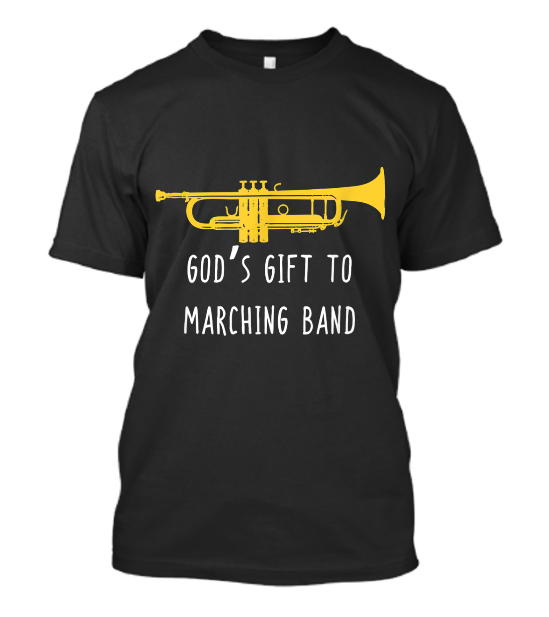 God's Gift To Marching Band Funny Trumpet Gods To Band Player T-Shirt