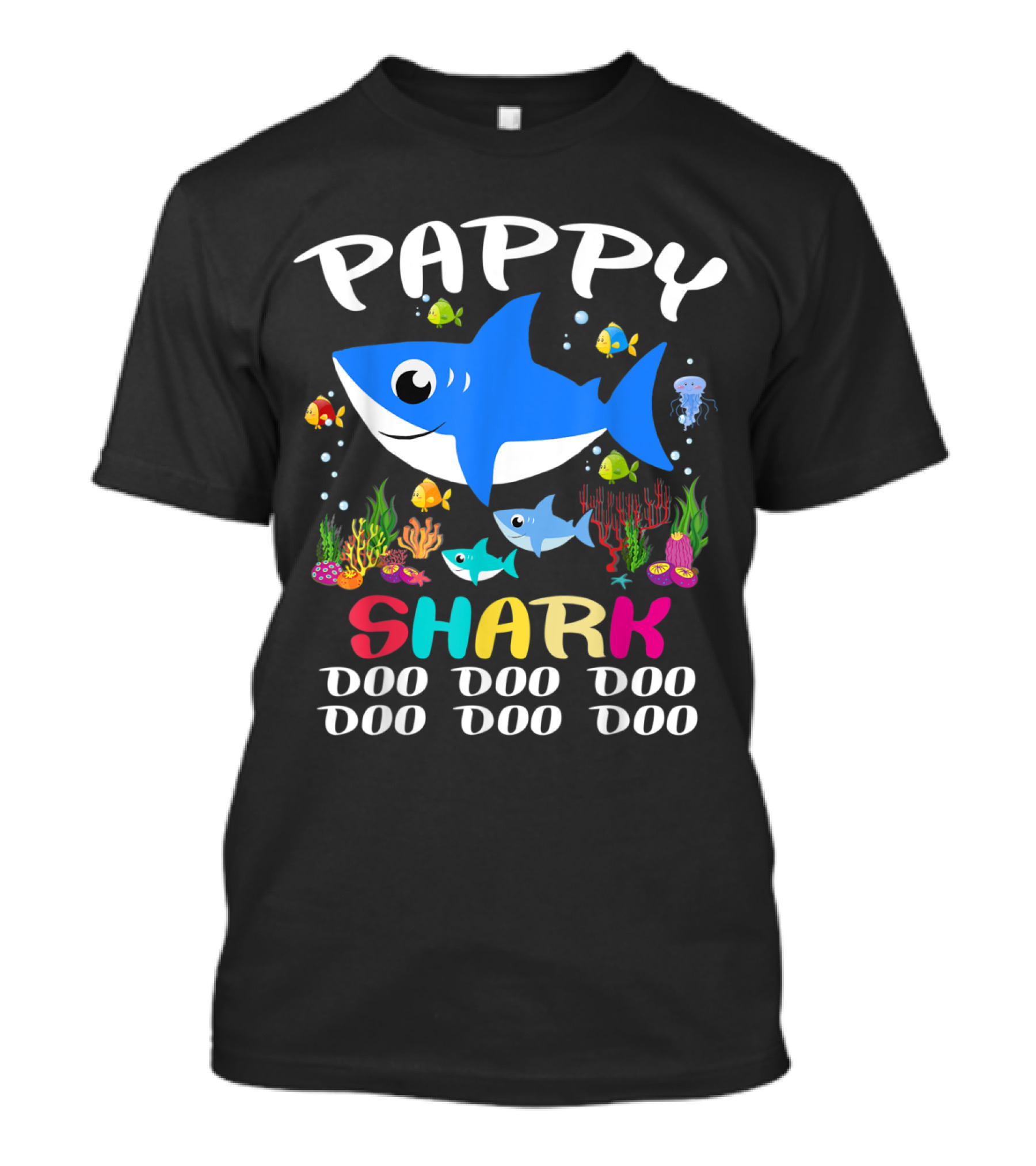 Pappy Shark Doo Doo Doo Colorful Ocean Creatures T-Shirt