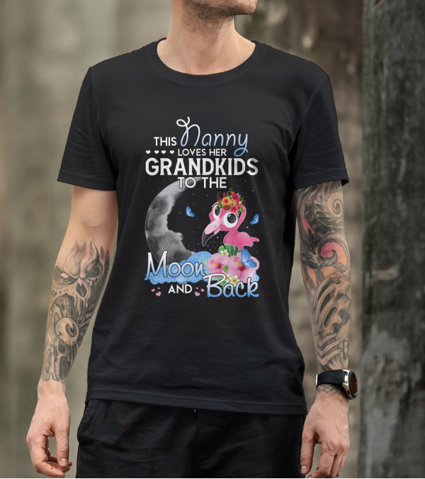 Nanny Loves Her Grandkids To The Moon And Back Funny Flamingo T-Shirt