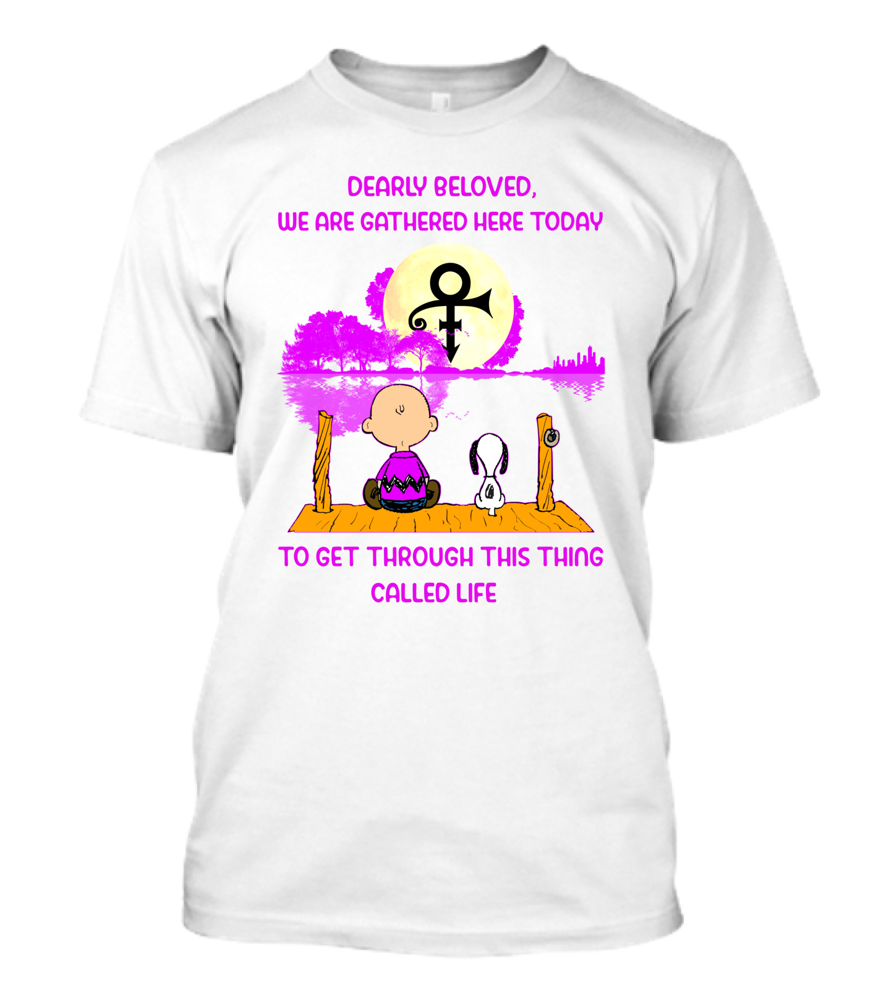 Dearly Beloved We Are Gathered Here Today To Get Through This Thing Called Life Peanuts And Prince T-Shirt