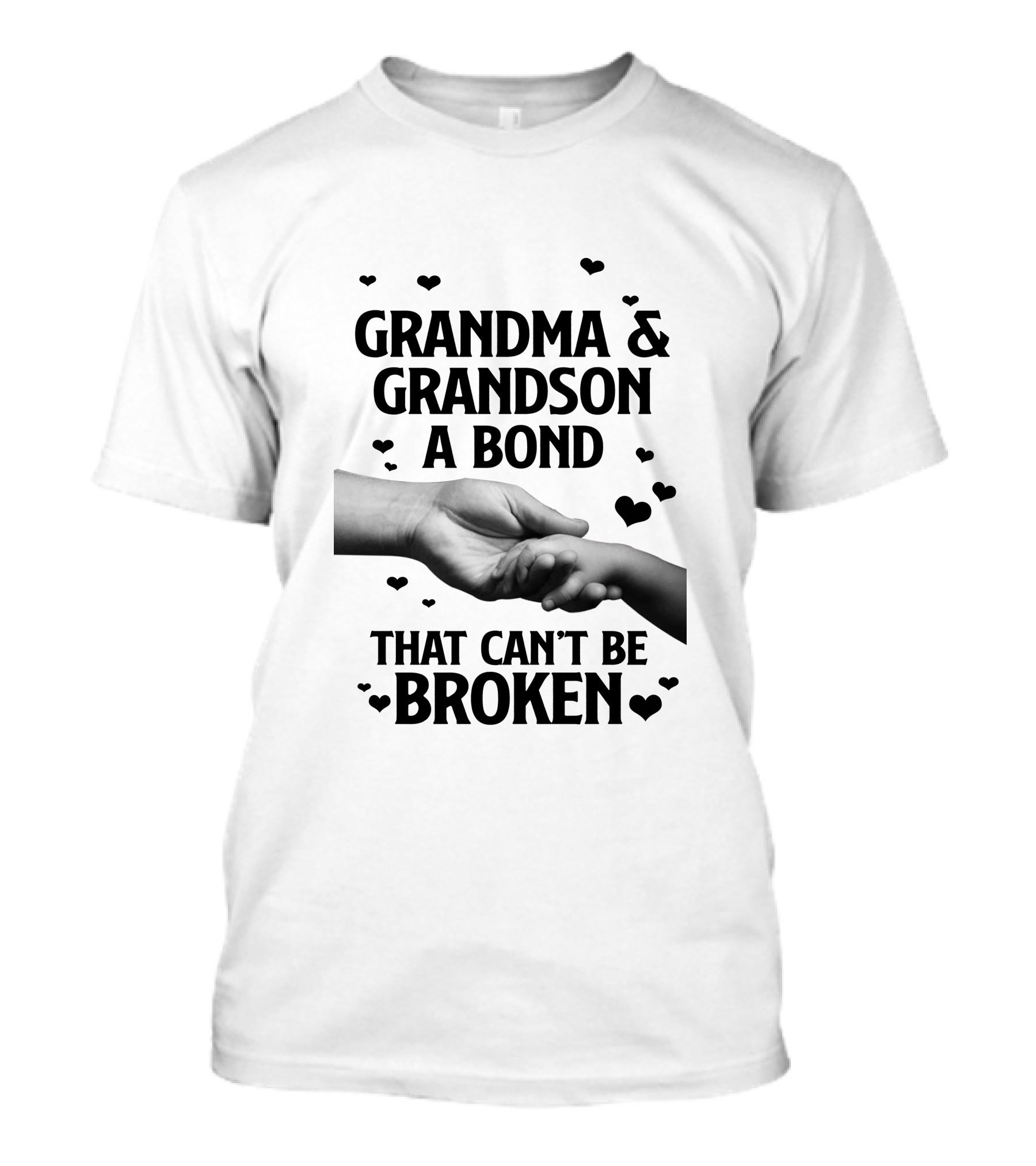 Grandma And Grandson A Bond That Can't Be Broken With Heart And Hands T-Shirt