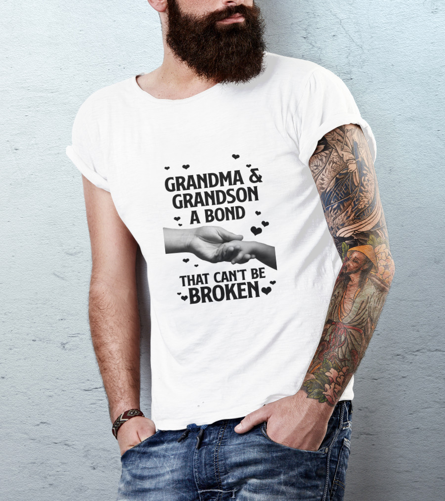 Grandma And Grandson A Bond That Can't Be Broken With Heart And Hands T-Shirt