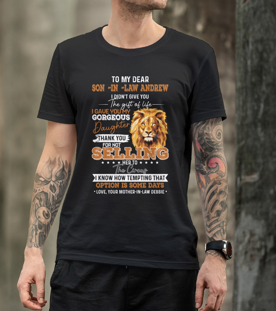 To My Dear Son-In-Law Andrew Lion Funny Mother-In-Law Debbie T-Shirt