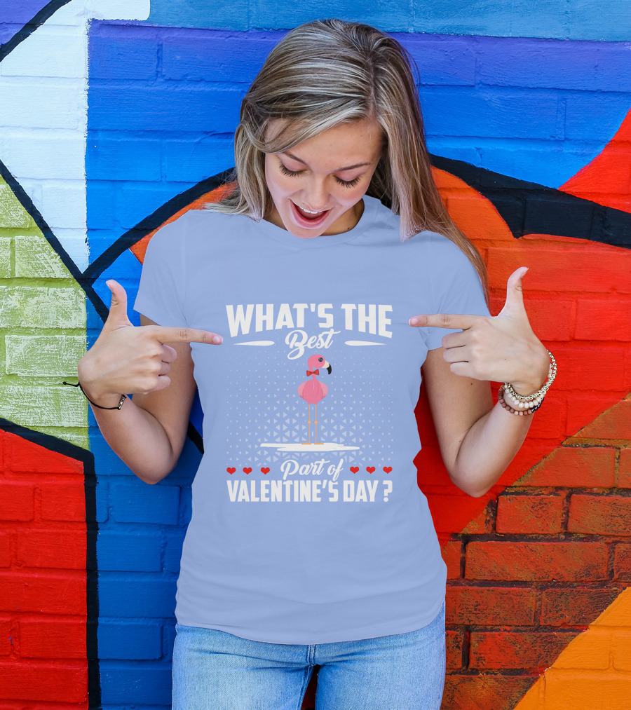 What's The Best Part Of Valentine's Day Flamingo T-Shirt