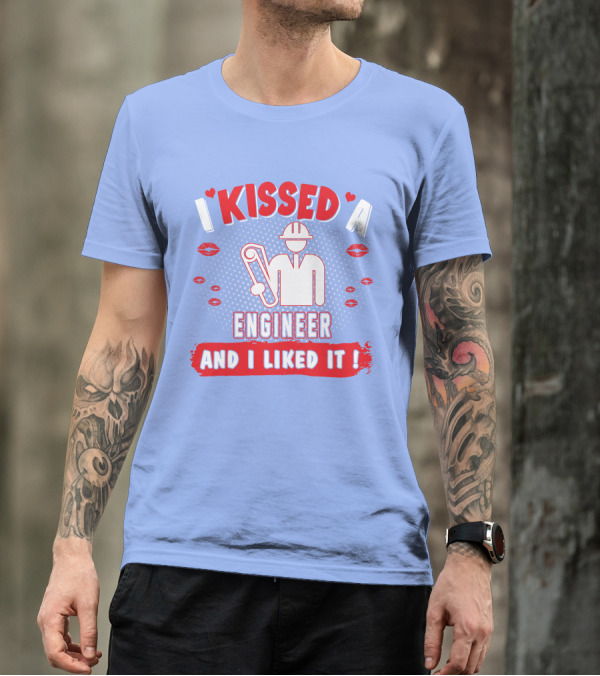 I Kissed A Engineer And I Liked It Engineer Drawing Blueprints Kiss Marks T-Shirt