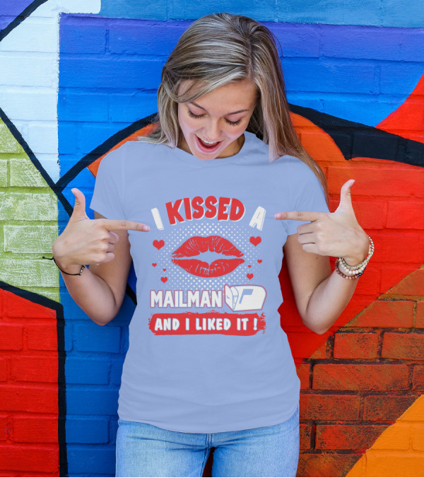 I Kissed A Mailman And I Liked It Red Lips Mailbox Hearts T-Shirt