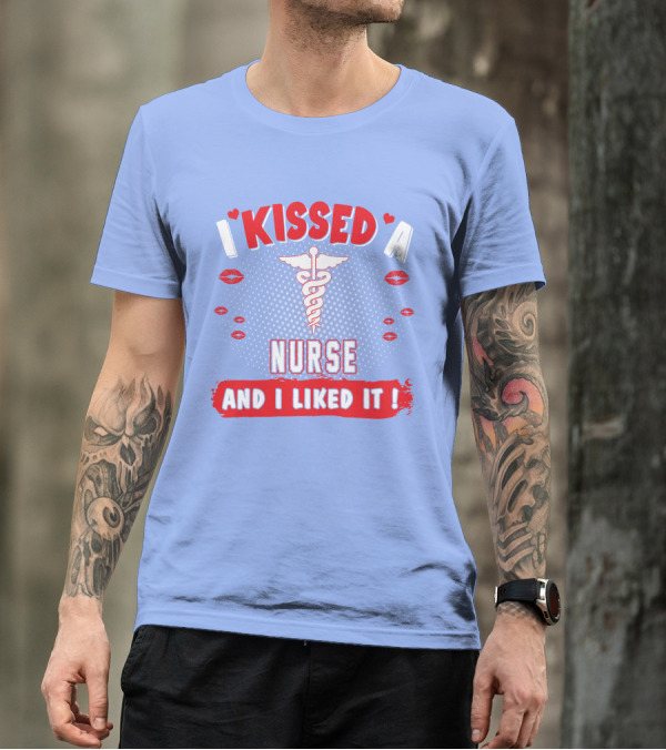 I Kissed A Nurse And I Liked It Caduceus Lips T-Shirt