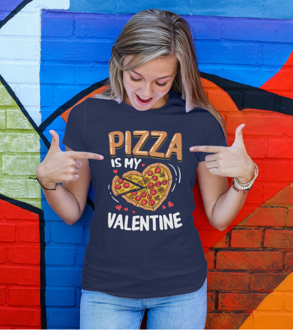 Pizza Is My Valentine Heart-Shaped Slice Fun Valentine's Day T-Shirt