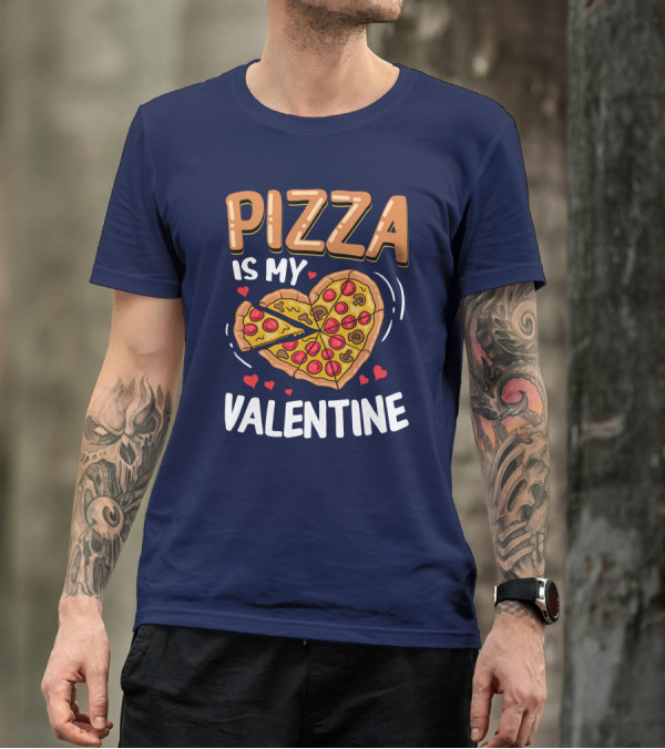 Pizza Is My Valentine Heart-Shaped Slice Fun Valentine's Day T-Shirt