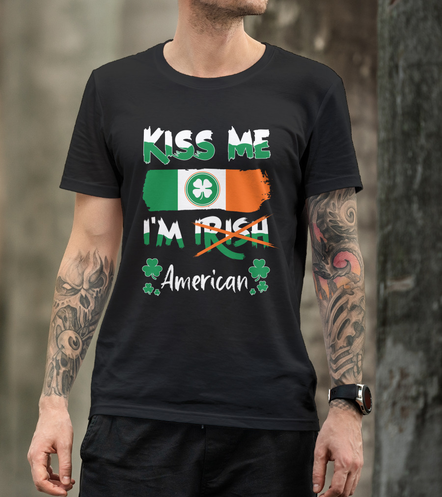 Kiss Me I'm Irish American Pride Flag With Shamrocks T-Shirt