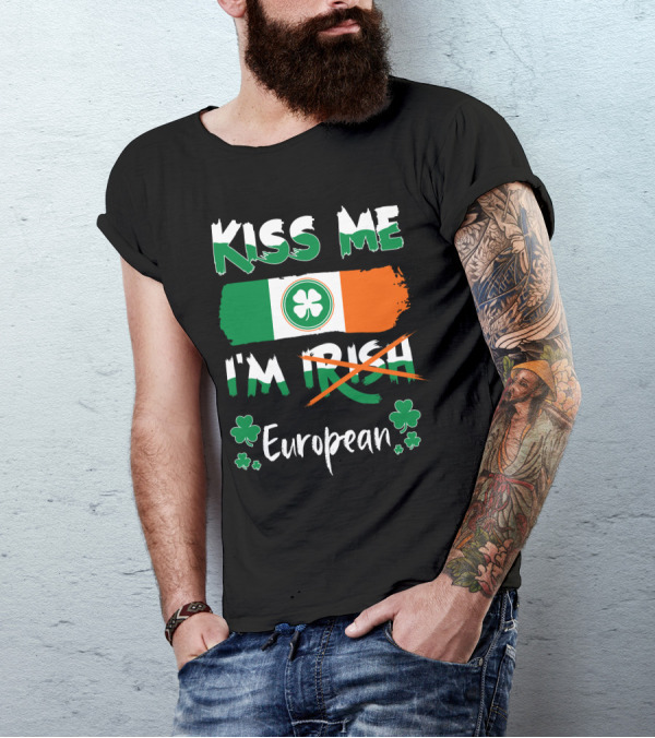 Kiss Me I'm European Irish Pride Shamrock Flag T-Shirt