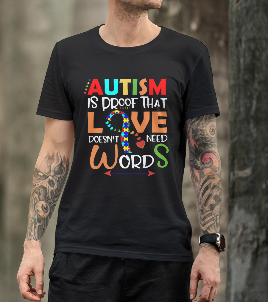 Autism Is Proof That Love Doesn’t Need Words Puzzle Ribbon Heart Arrows T-Shirt