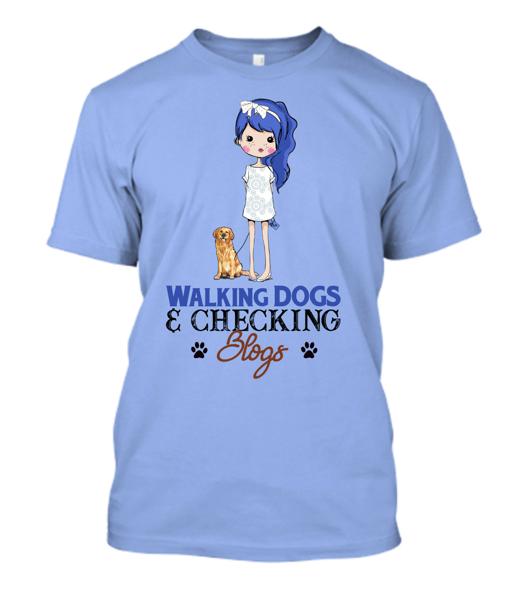 Walking Dogs And Checking Blogs Golden Girl With Blue Hair And Cute Pet T-Shirt