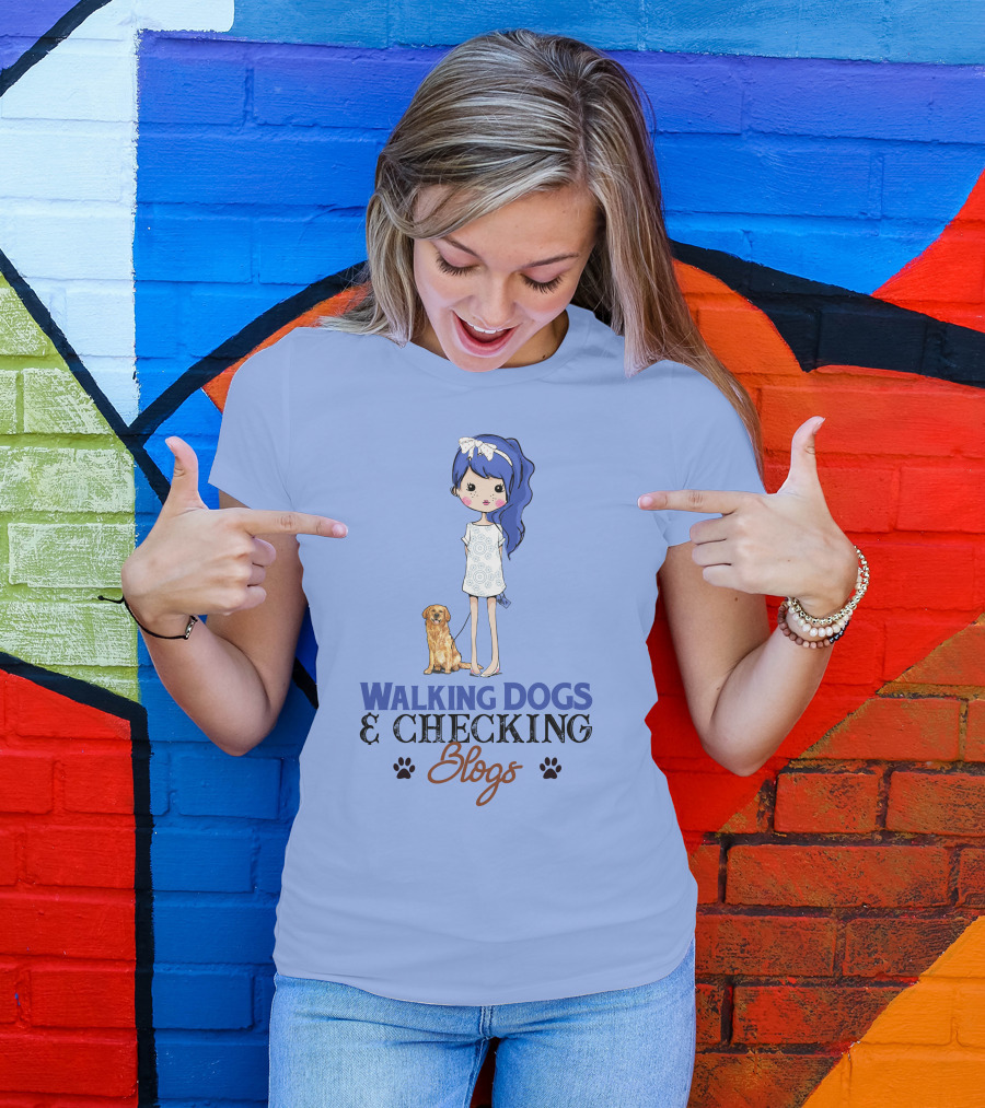 Walking Dogs And Checking Blogs Golden Girl With Blue Hair And Cute Pet T-Shirt
