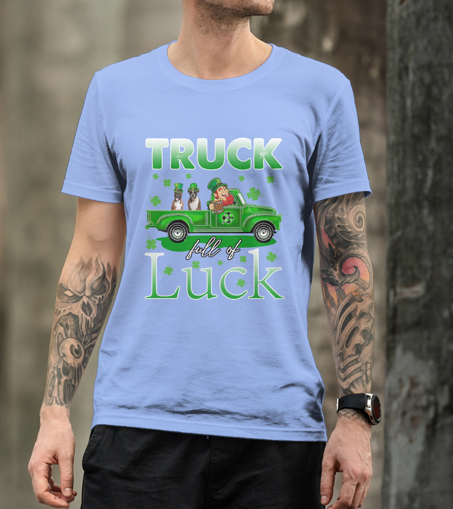 Truck Full Of Luck RD Boxer Dogs With Leprechaun T-Shirt