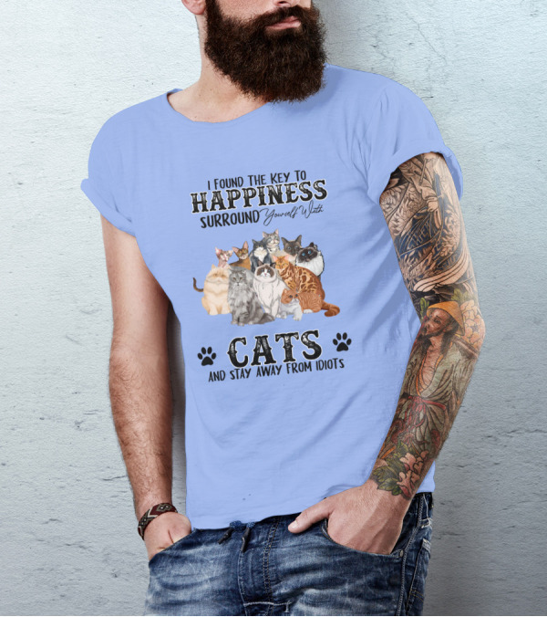 I Found The Key To Happiness Surround Yourself With Cats And Stay Away From Idiots Cat Lovers Paw Prints Collection T-Shirt
